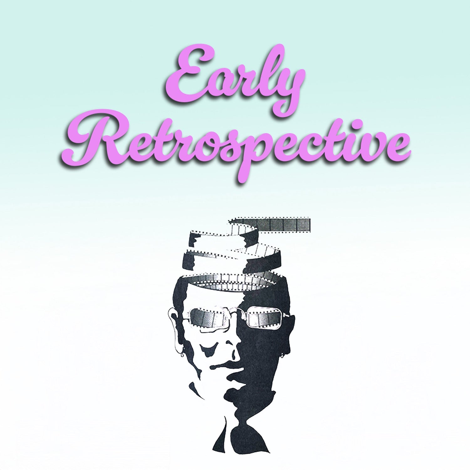Early Retrospective